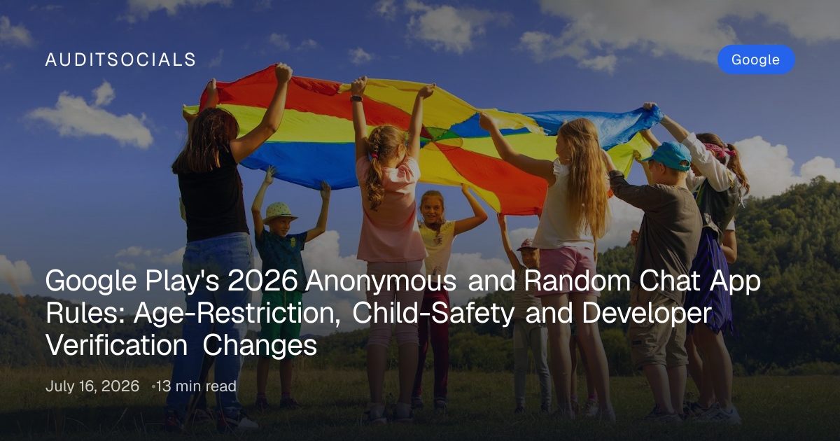 Google Play 2026 Anonymous Chat App Rules & Deadlines
