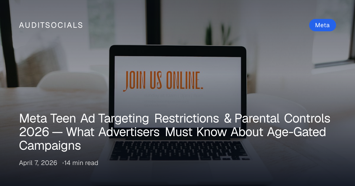 Meta Teen Ad Targeting Removed 2026: What Still Works