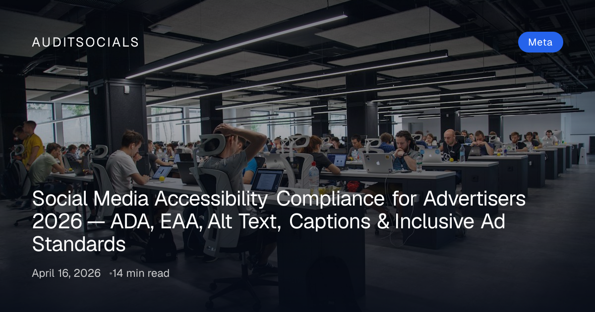 Social Media Ad Accessibility Compliance 2026: ADA & EAA
