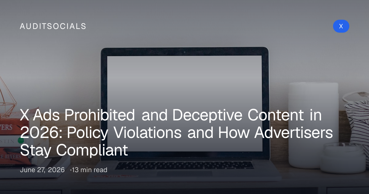 X Ads Prohibited & Deceptive Content Policy 2026 Guide