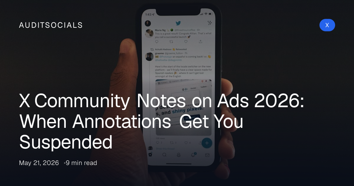 X Community Notes 2026: When Ad Annotations Get You Banned